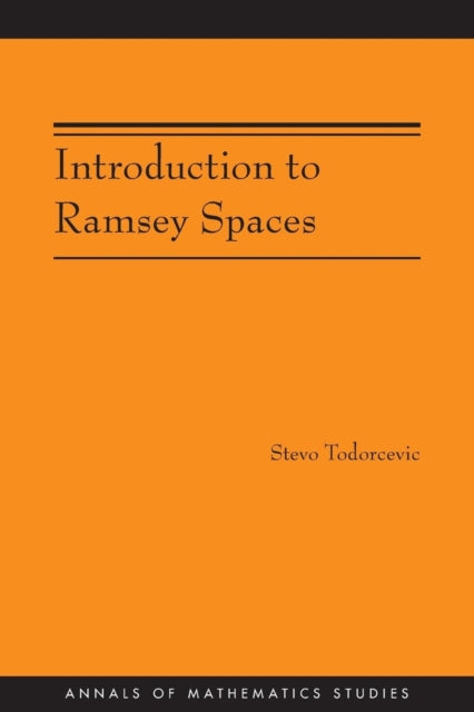 Book cover of: Introduction to Ramsey Spaces. By: Stevo Todorcevic