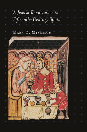 Jewish Renaissance in Fifteenth-Century Spain