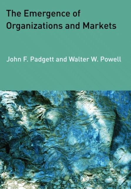 Book cover of: Emergence of Organizations and Markets. By: John Frederick Padgett