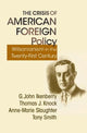 Book cover of: Crisis of American Foreign Policy. By: G. John Ikenberry