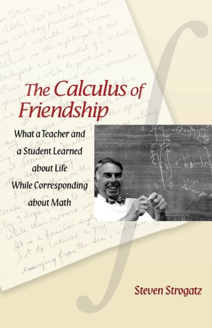 Book cover of: Calculus of Friendship. By: Steven H. Strogatz