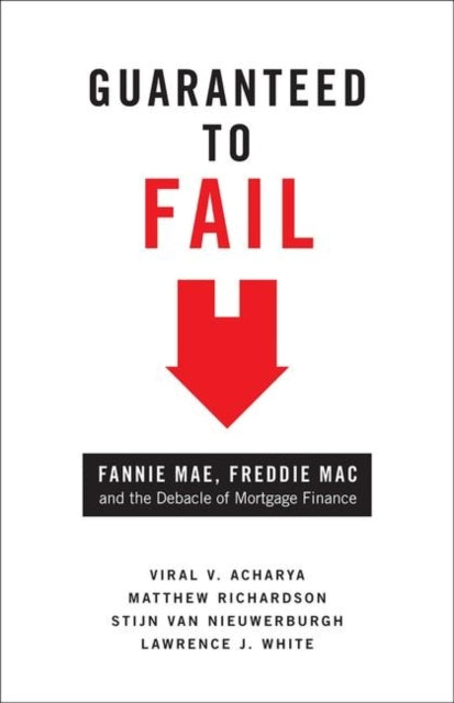 Book cover of: Guaranteed to Fail. By: Viral V. Acharya