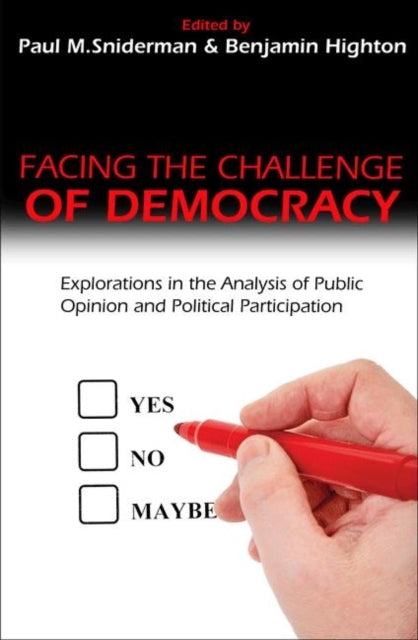Book cover of: Facing the Challenge of Democracy. By: Paul M. Sniderman