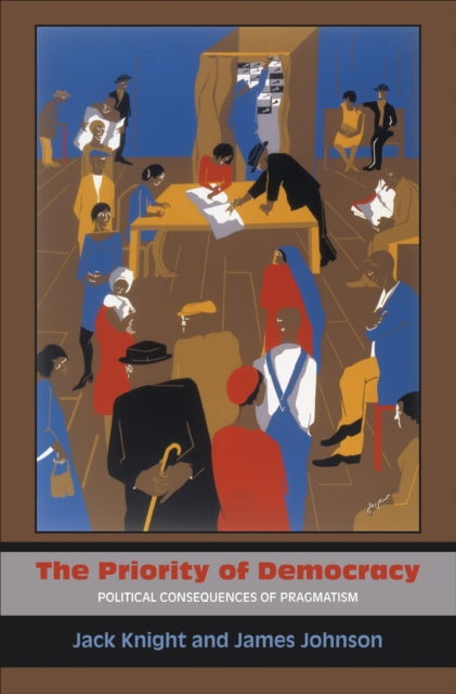 Book cover of: Priority of Democracy. By: Jack Knight