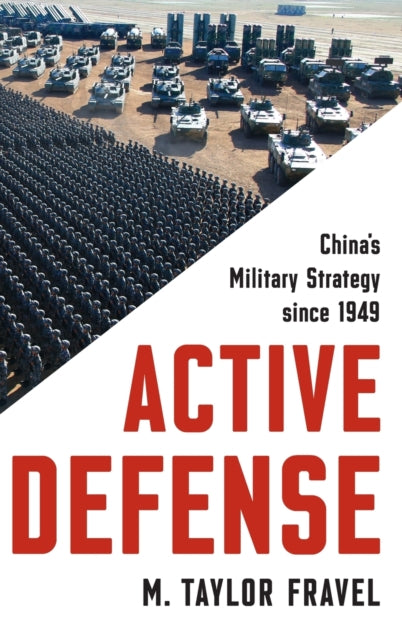 Book cover of: Active Defense. By: M. Taylor Fravel