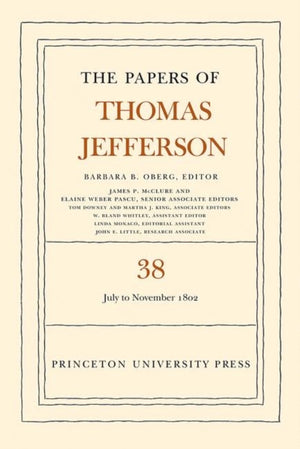 Papers of Thomas Jefferson, Volume 38