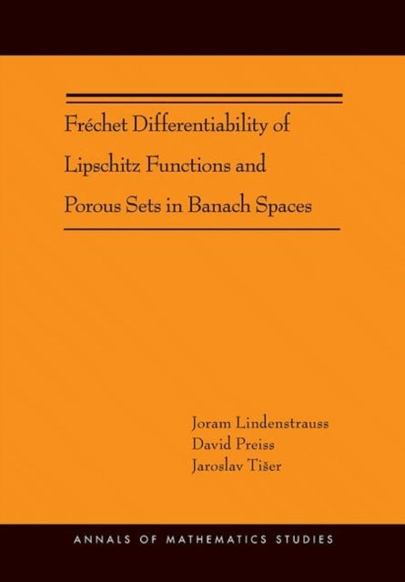 Book cover of: Frechet Differentiability of Lipschitz Functions and Porous Sets in Banach Spaces. By: Joram Lindenstrauss
