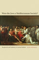 Book cover of: Were the Jews a Mediterranean Society?