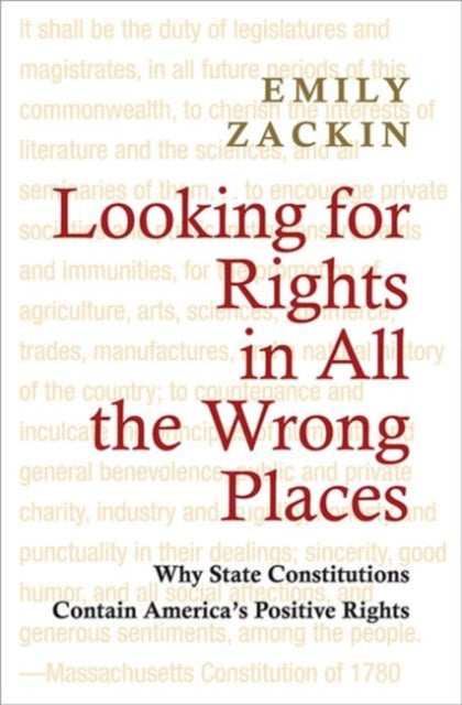 Book cover of: Looking for Rights in All the Wrong Places. By: Emily Zackin