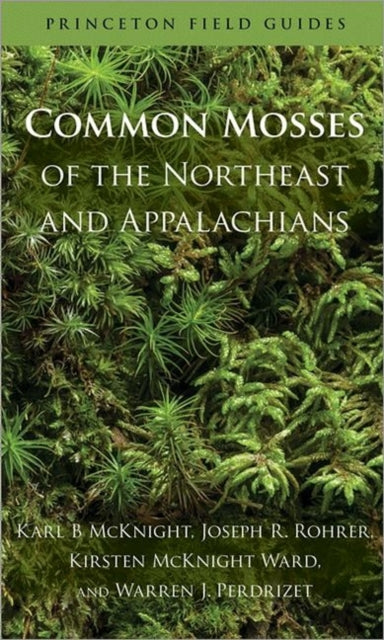 Book cover of: Common Mosses of the Northeast and Appalachians. By: Karl B. McKnight