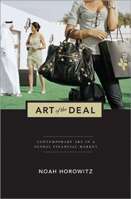 Book cover of: Art of the Deal. By: Noah Horowitz