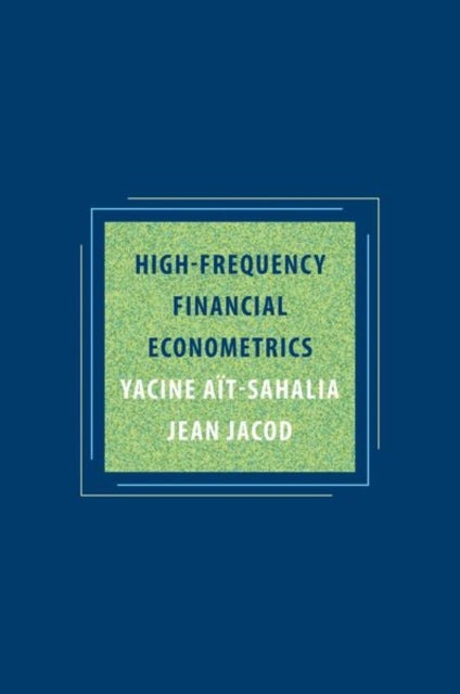 Book cover of: High-Frequency Financial Econometrics. By: Yacine Aït-Sahalia