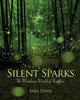 Book cover of: Silent Sparks. By: Sara Margery Lewis