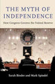 Book cover of: Myth of Independence. By: Sarah A. Binder