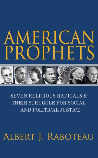 Book cover of: American Prophets. By: Albert J. Raboteau