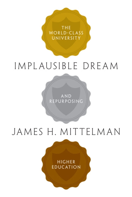 Book cover of: Implausible Dream. By: James H. Mittelman