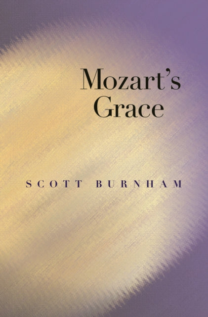 Book cover of: Mozart's Grace. By: Scott Burnham