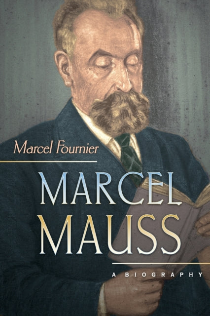 Book cover of: Marcel Mauss. By: Marcel Fournier