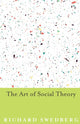 Book cover of: Art of Social Theory. By: Richard Swedberg