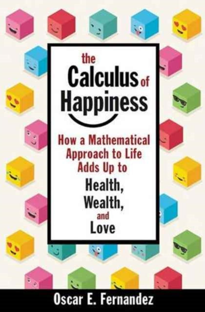 Book cover of: Calculus of Happiness. By: Oscar Fernandez