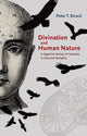 Book cover of: Divination and Human Nature. By: Peter T. Struck