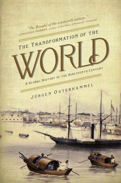 Book cover of: Transformation of the World. By: Jürgen Osterhammel