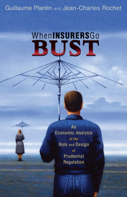 Book cover of: When Insurers Go Bust. By: Guillaume Plantin