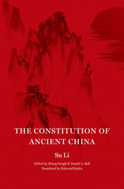 Book cover of: Constitution of Ancient China. By: Su Su Li