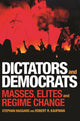 Book cover of: Dictators and Democrats. By: Stephan Haggard