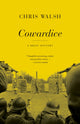 Book cover of: Cowardice. By: Chris Walsh