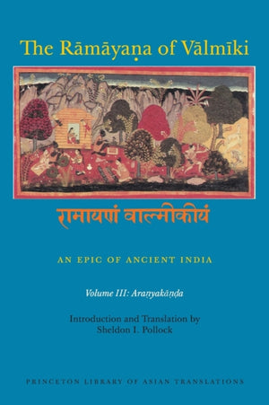 The Ramayana of Valmiki: An Epic of Ancient India, Volume III