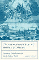Book cover of: Miraculous Flying House of Loreto. By: Karin Vélez