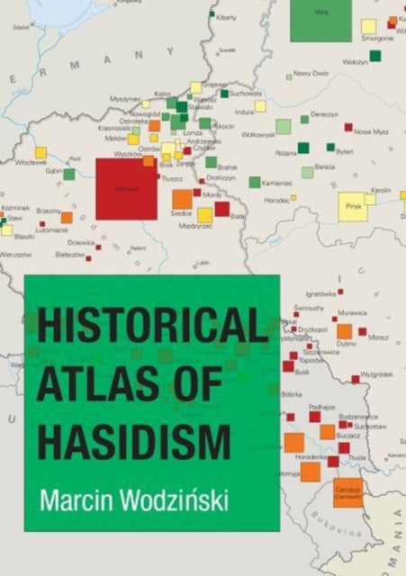 Book cover of: Historical Atlas of Hasidism. By: Marcin Wodziński