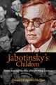 Book cover of: Jabotinsky's Children. By: Daniel Kupfert Heller