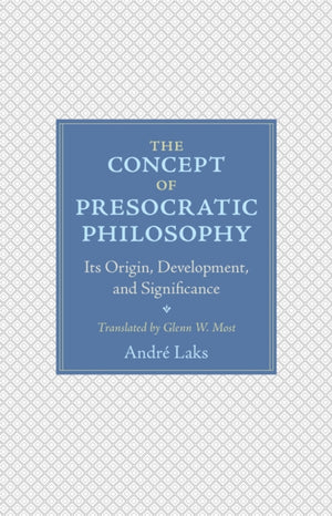 The Concept of Presocratic Philosophy