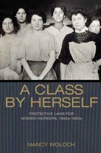 Book cover of: Class by Herself. By: Nancy Woloch