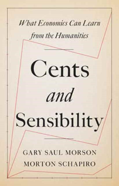 Book cover of: Cents and Sensibility. By: Gary Saul Morson