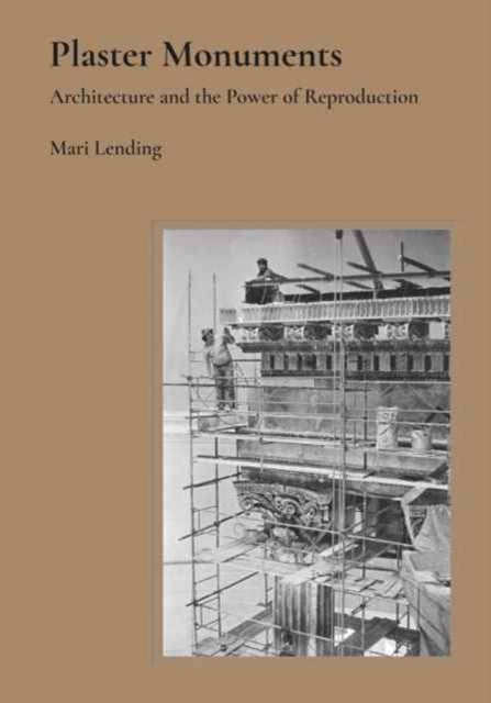 Book cover of: Plaster Monuments. By: Mari Lending