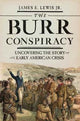 Book cover of: Burr Conspiracy. By: Lewis, James E.