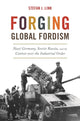 Book cover of: Forging Global Fordism. By: Stefan J. Link