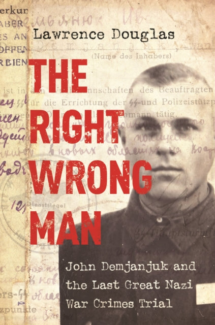 Book cover of: Right Wrong Man. By: Lawrence Douglas
