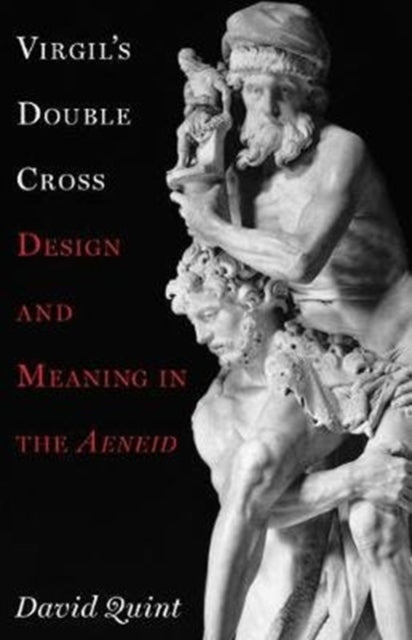 Book cover of: Virgil's Double Cross. By: David Quint