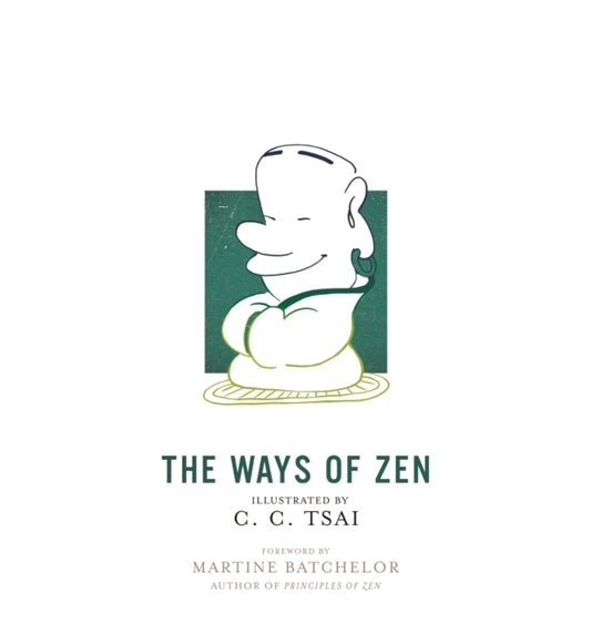 Book cover of: Ways of Zen. By: C. C. Tsai