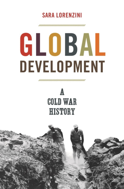 Book cover of: Global Development. By: Sara Lorenzini
