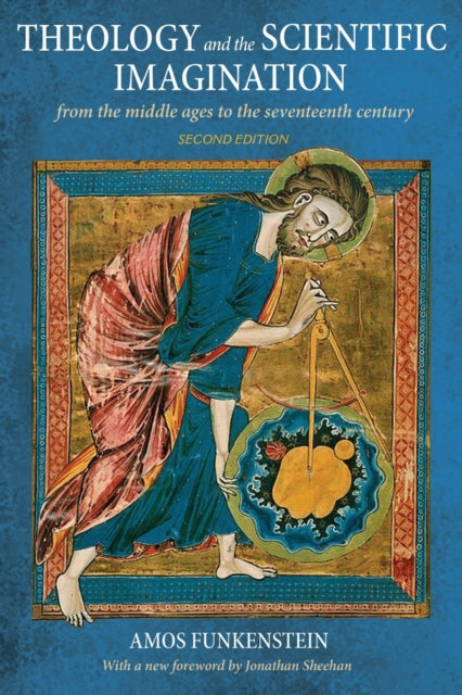 Book cover of: Theology and the Scientific Imagination. By: Amos Funkenstein