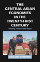 Book cover of: Central Asian Economies in the Twenty-First Century. By: Richard Pomfret