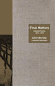 Book cover of: Final Matters. By: Szilárd Borbély
