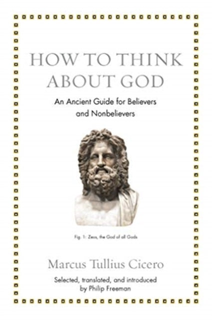 Book cover of: How to Think about God. By: Cicero