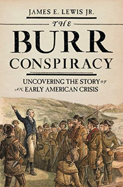 Book cover of: Burr Conspiracy. By: James E. Lewis