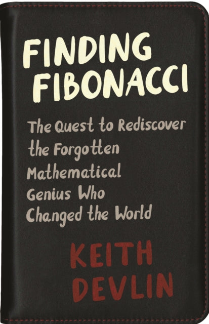 Book cover of: Finding Fibonacci. By: Keith J. Devlin
